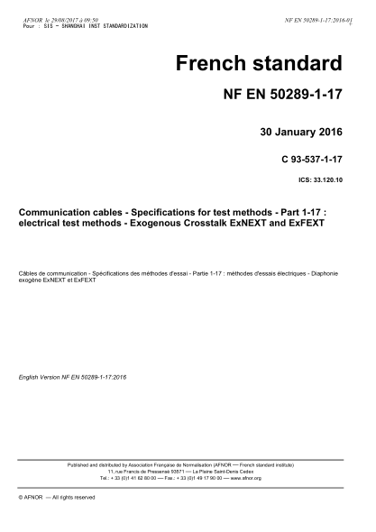 NF EN 50289-1-17-2016 Communication cables - Specifications for test methods - Part 1-17 - electrical test methods - Exogenous Crosstalk ExNEXT and ExFEXT