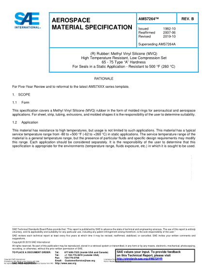 SAE AMS7264B-2019 (R) Rubber: Methyl Vinyl Silicone (Mvq) High Temperature Resistant, Low Compression Set 65 - 75 Type “A” Hardness For Seals In A Static Application - Resistant To 500 °F (260 °C)