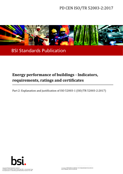 PD CEN ISO/TR 52003-2-2017 Energy Performance Of Buildings. Indicators,Requirements,Ratings And Certificates. Explanation And Justification Of Iso 52003-1