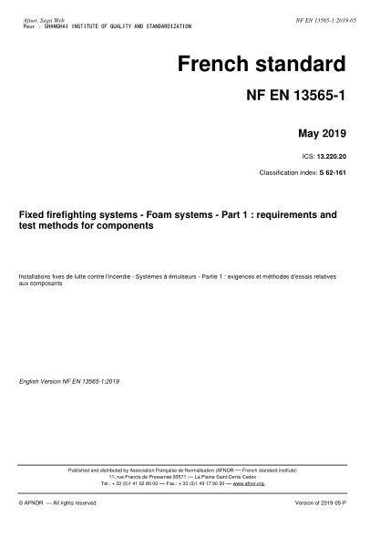 NF EN 13565-1-2019 Fixed firefighting systems - Foam systems - Part 1 : requirements and test methods for components