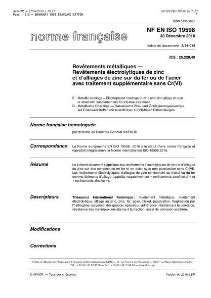 NF EN ISO 19598-2016 Metallic coatings - Electroplated coatings of zinc and zinc alloys on iron or steel with supplementary Cr(VI)-free treatment