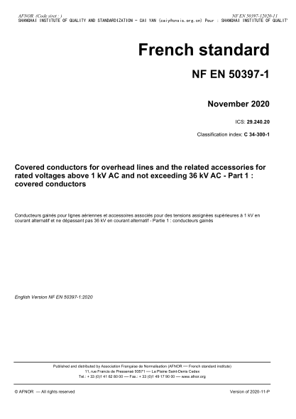 NF EN 50397-1-2020 Covered conductors for overhead lines and the related accessories for rated voltages above 1 kV AC and not exceeding 36 kV AC - Part 1 : covered conductors
