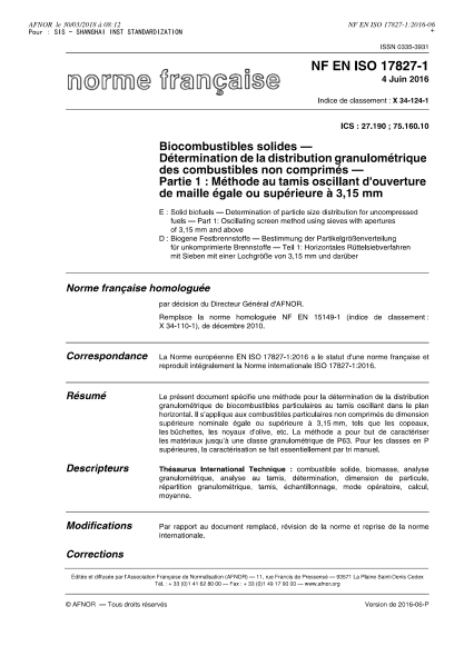 NF X34-124-1-2016 Solid biofuels - Determination of particle size distribution for uncompressed fuels - Part 1 - oscillating screen method using sieves with apertures of 3,15 mm and above