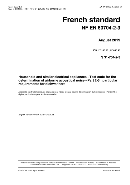 NF EN 60704-2-3-2019 Household and similar electrical appliances - Test code for the determination of airborne acoustical noise - Part 2-3 : particular requirements for dishwashers