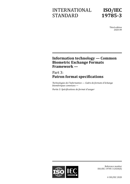 ISO/IEC 19785-3-2020 信息技術(shù)--公共生物統計交換格式--第3部分:顧客格式規范 Information technology -- Common Biometric Exchange Formats Framework -- Part 3: Patron format specifications