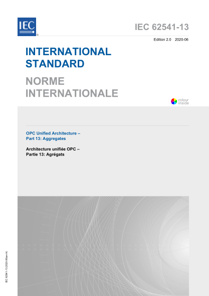 IEC 62541-13-2020 OPC統一架構--第13部分:集 OPC Unified Architecture – Part 13: Aggregates