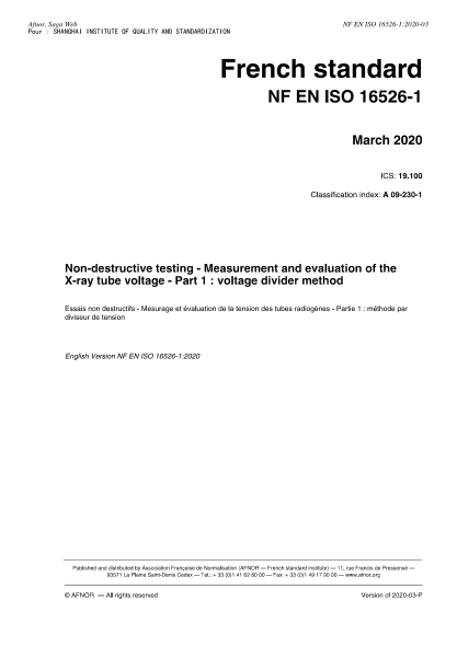 NF EN ISO 16526-1-2020 Non-destructive testing - Measurement and evaluation of the X-ray tube voltage - Part 1 : voltage divider method