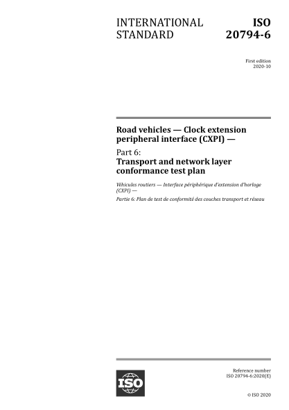 ISO 20794-6-2020 道路車(chē)輛--時(shí)鐘擴展外圍接口(CXPI)--第6部分:傳輸和網(wǎng)絡(luò )層一致性測試計劃 Road vehicles — Clock extension peripheral interface (CXPI) — Part 6: Transport and network layer conformance test plan