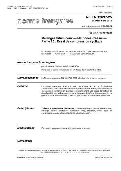 NF P98-818-25-2016 Bituminous mixtures - Test methods - Part 25 - cyclic compression test