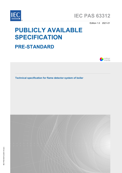 IEC PAS 63312-2021 鍋爐火焰探測系統技術(shù)規程 Technical specification for flame detector system of boiler