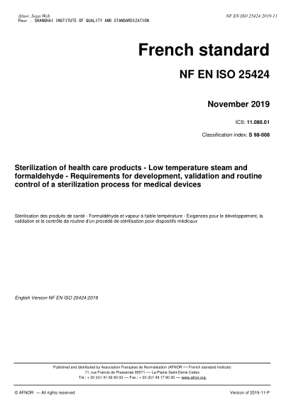 NF EN ISO 25424-2019 Sterilization of health care products - Low temperature steam and formaldehyde - Requirements for development, validation and routine control of a sterilization process for medical devices
