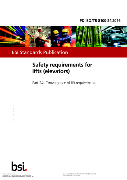 PD ISO/TR 8100-24-2016 電梯安全要求(電梯) 電梯要求收斂 Safety requirements for lifts (elevators). Convergence of lift requirements