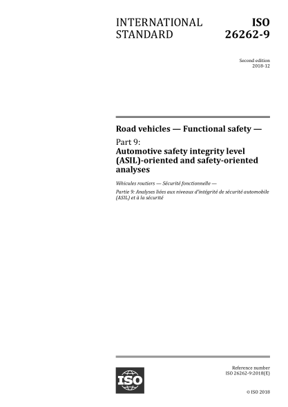 ISO 26262-9-2018 道路車(chē)輛--功能安全--第9部分:汽車(chē)安全完整性水平(ASIL)導向和安全導向分析 Road vehicles — Functional safety — Part 9: Automotive safety integrity level (ASIL)-oriented and safety-oriented analyses