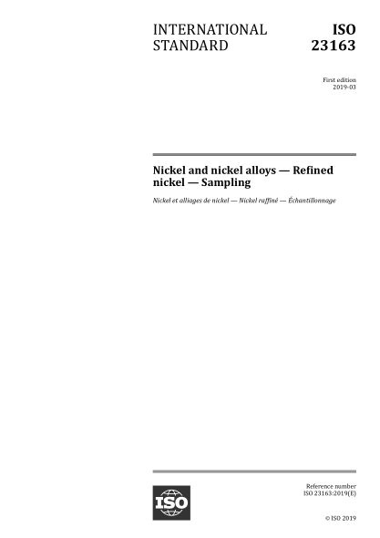 ISO 23163-2019 鎳和鎳合金--精煉鎳--取樣 Nickel and nickel alloys — Refined nickel — Sampling
