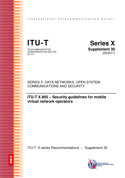 ITU-T X.Supplement 30-2017 ITU-T X.805 – Security guidelines for mobile virtual network operators