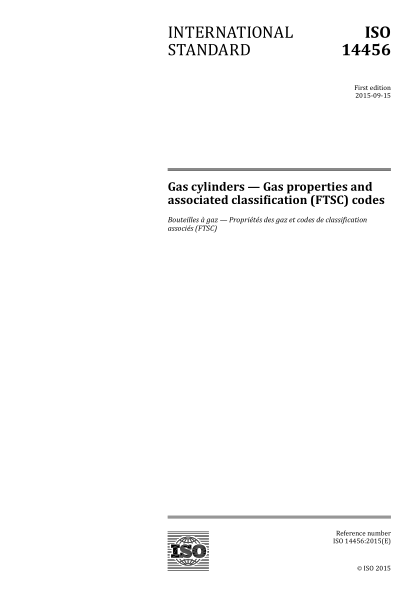 ISO 14456-2015 氣瓶--氣體性質(zhì)及相關(guān)分類(lèi)編碼(FTSC) Gas cylinders - Gas properties and associated classification (FTSC) codes
