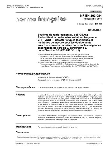 NF EN 303084-2016 Ground based augmentation system (GBAS) - VHF ground-air data broadcast (VDB) - Technical characteristics and methods of measurement for ground-based equipment - Harmonised standard covering the essential requirements of article 3.2 of