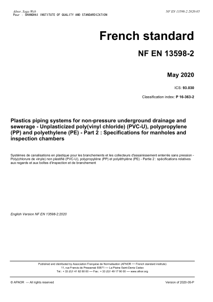 NF EN 13598-2-2020 Plastics piping systems for non-pressure underground drainage and sewerage - Unplasticized poly(vinyl chloride) (PVC-U), polypropylene (PP) and polyethylene (PE) - Part 2 : Specifications for manholes and inspection chambers