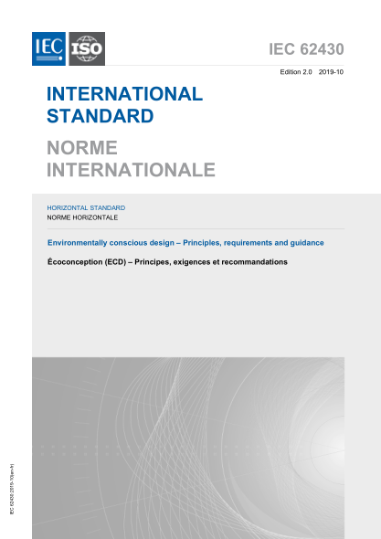 IEC 62430-2019 環(huán)境意識設計--原則、要求和指導 Environmentally conscious design – Principles, requirements and guidance