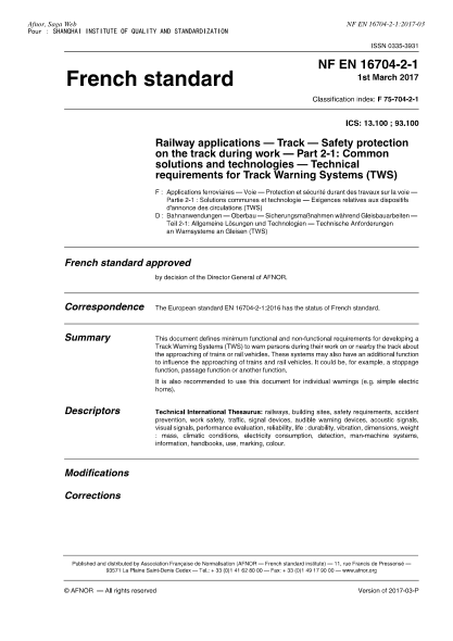 NF F75-704-2-1-2017 Railway applications - Track - Safety protection on the track during work - Part 2-1 : common solutions and technologies - Technical requirements for Track Warning Systems (TWS)