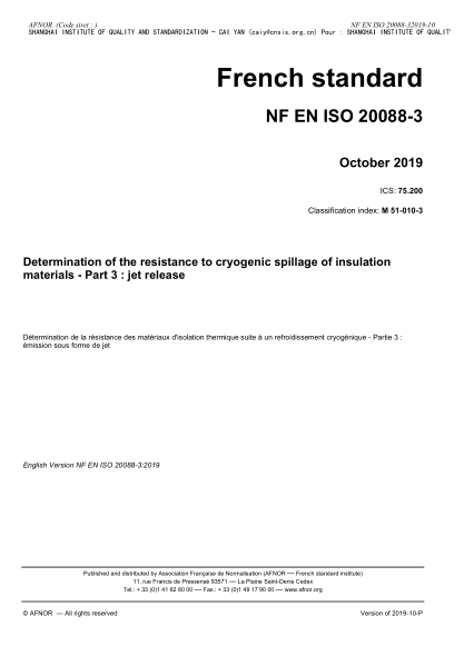 NF EN ISO 20088-3-2019 Determination of the resistance to cryogenic spillage of insulation materials - Part 3 : jet release