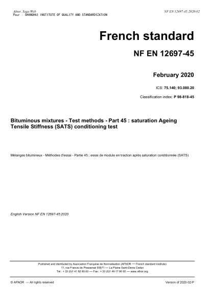NF EN 12697-45-2020 Bituminous mixtures - Test methods - Part 45 : saturation Ageing Tensile Stiffness (SATS) conditioning test