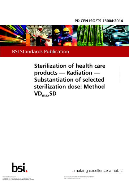 PD CEN ISO/TS 13004-2014 Sterilization of health care products. Radiation. Substantiation of selected sterilization dose:Method VD$dm$da$dxSD