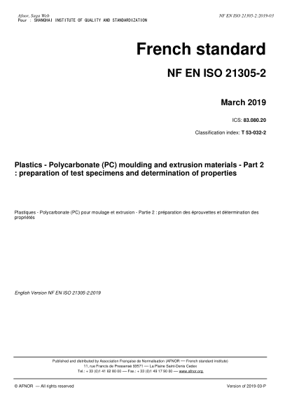 NF T53-032-2-2019 Plastics - Polycarbonate (PC) moulding and extrusion materials - Part 2 : preparation of test specimens and determination of properties