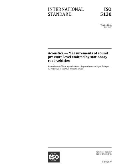 ISO 5130-2019 聲學(xué)--由固定道路車(chē)輛發(fā)出的聲壓級的測量 Acoustics -- Measurements of sound pressure level emitted by stationary road vehicles<br />